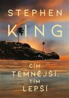 Čím temnější, tím lepší - Stephen King