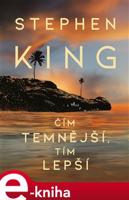 Čím temnější, tím lepší - Stephen King