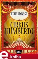 Cirkus Humberto - Eduard Bass