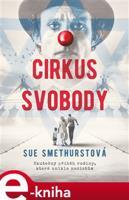 Cirkus svobody - Sue Smethurstová