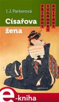 Císařova žena - I. J. Parkerová