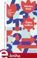 Čísla nelžou - Václav Smil