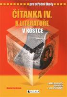 Čítanka k Literatuře v kostce IV. - Marie Sochrová