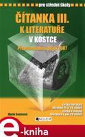 Čítanka k Literatuře v kostce pro střední školy III. - Marie Sochrová