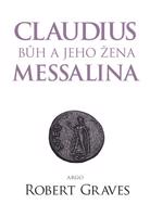 Claudius bůh a jeho žena Messalina