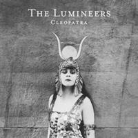 Cleopatra - The Lumineers