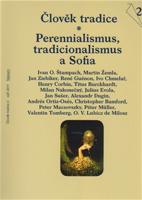 Člověk tradice 2/2011. Tradicionalismus,  perennialismus a Sofia