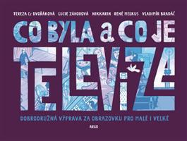 Co byla a co je televize