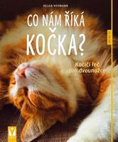 Co nám říká kočka? - Kočičí řeč pro dvounožce