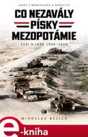 Co nezavály písky Mezopotámie - Miroslav Belica