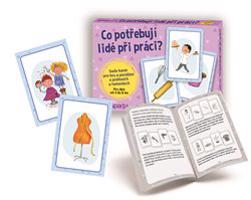 Co potřebují lidé při práci?. Sada karet pro hru a povídání o profesích a řemeslech - kol.