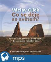 Co se děje se světem?, mp3 - Václav Cílek