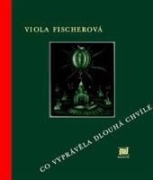 Co vyprávěla dlouhá chvíle