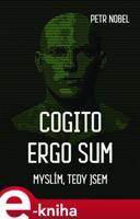 Cogito ergo sum - Petr Nobel