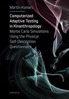 Computerized Adaptive Testing in Kinanthropology - Martin Komarc