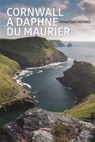 Cornwall a Daphne du Maurier - František Nepraš