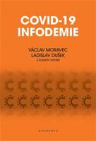 Covid-19 infodemie - Václav Moravec, Ladislav Dušek