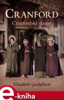 Cranfordské dámy - Elizabeth Gaskellová