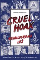Cruel Hoax - Nemilosrdná lež