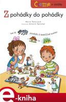 Čteme s obrázky - Z pohádky do pohádky - Marie Tetourová