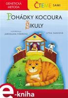 Čteme sami - genetická metoda - Pohádky kocoura Šikuly - Jitka Saniová