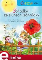 Čteme spolu - Pohádky ze sluneční zahrádky - Jana Jakubíčková