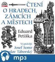 Čtení o hradech, zámcích a městech, mp3 - Eduard Petiška