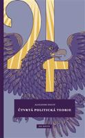 Čtvrtá politická teorie - Alexandr Dugin