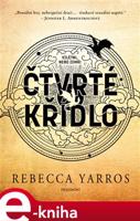 Čtvrté křídlo - Rebecca Yarros