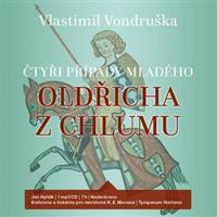 Čtyři případy mladého Oldřicha z Chlumu - Vlastimil Vondruška