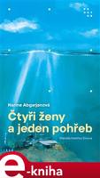 Čtyři ženy a jeden pohřeb - Narine Abgarjanová