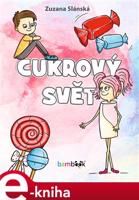 Cukrový svět - Zuzana Slánská