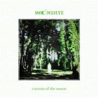Curtain Of The Moon - Moonshye