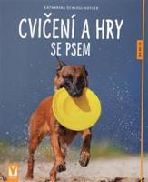 Cvičení a hry se psem - Katharina Schlegl-Kofler
