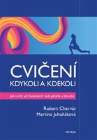 Cvičení kdykoli a kdekoli - Robert Charvát, Martina Juhaňáková