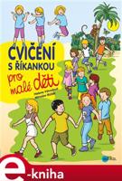 Cvičení s říkankou pro malé děti - Helena Vévodová