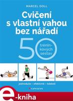 Cvičení s vlastní vahou bez nářadí - Hana Kyralová