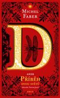 D aneb příběh dvou světů - Michel Faber