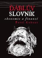 Ďáblův slovník ekonomie a financí - Pavel Kohout
