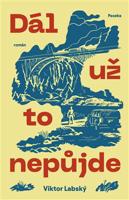 Dál už to nepůjde - Viktor Labský