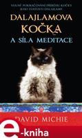 Dalajlamova kočka a síla meditace - David Michie