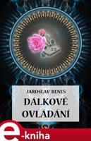 Dálkové ovládání - Jaroslav Beneš