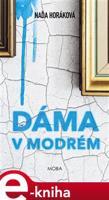 Dáma v modrém - Naďa Horáková