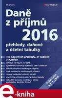 Daně z příjmů 2016 - Jiří Dušek