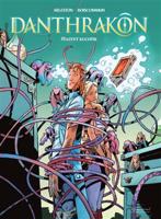 Danthrakon 3. Šťastný kuchtík - Christophe Arleston, Olivier Boiscommun