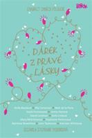 Dárek z pravé lásky - kol.