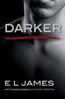 Darker (Fifty Shades of Grey as told by Christian)