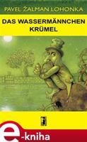 Das Wassermännchen Krümel - Pavel Žalman Lohonka