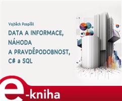 Data a informace, náhoda a pravděpodobnost, C# a SQL - Vojtěch Pospíšil