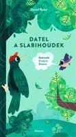 Datel a slabihoudek - Daniel Rušar